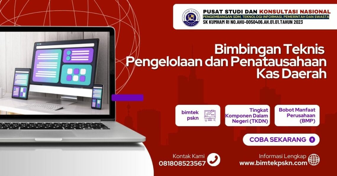Bimbingan Teknis Pengelolaan dan Penatausahaan Kas Daerah - Bimtek PSKN ...