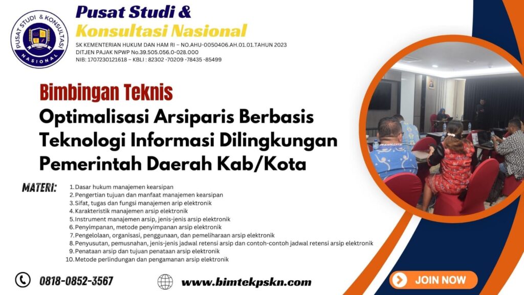 Bimtek Optimalisasi Arsiparis Berbasis Teknologi Informasi Dilingkungan Pemerintah Daerah