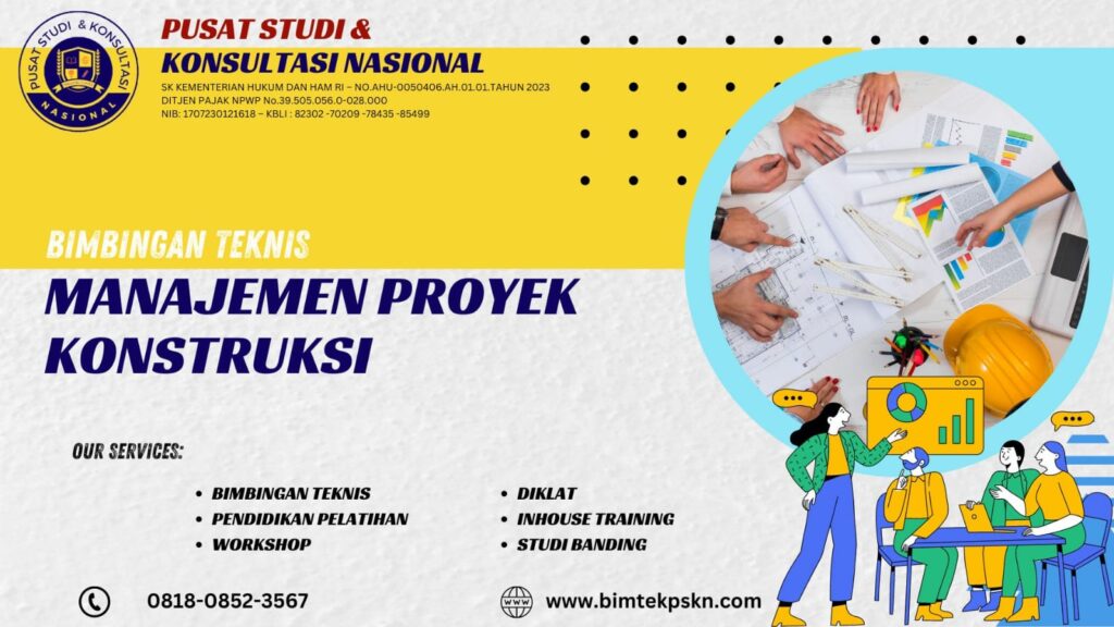 Jadwal Bimtek Manajemen Proyek Konstruksi