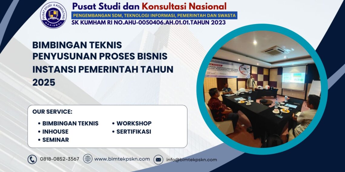 Bimtek Penyusunan Proses Bisnis Instansi Pemerintah Tahun 2025 - Bimtek ...