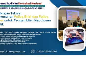 Bimtek Penyusunan Policy Brief dan Policy Paper untuk Pengambilan Keputusan Publik