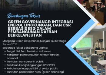 Bimtek Green Governance Integrasi Energi, Lingkungan, dan CSR Berbasis ESG dalam Pembangunan Daerah Berkelanjutan