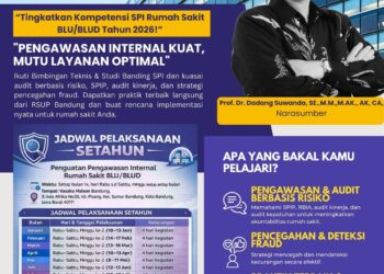 Tingkatkan Kompetensi SPI Rumah Sakit BLU/BLUD Tahun 2026: Pengawasan Internal Kuat Mutu Layanan Optimal