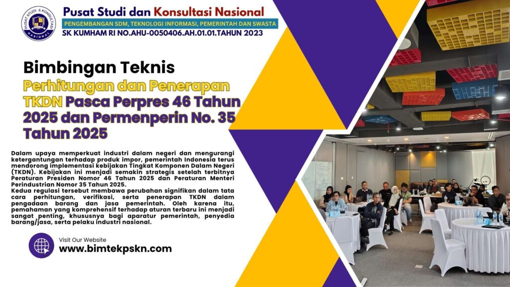 Perhitungan dan Penerapan TKDN Pasca Perpres 46 Tahun 2025 dan Permenperin No. 35 Tahun 2025