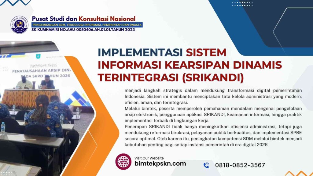 Bimtek Implementasi Sistem Informasi Kearsipan Dinamis Terintegrasi (SRIKANDI)