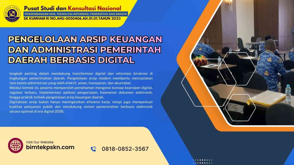 Bimtek Pengelolaan Arsip Keuangan dan Administrasi Pemerintah Daerah Berbasis Digital
