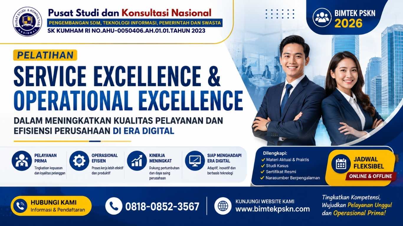 Pelatihan Service Excellence & Operational Excellence dalam Meningkatkan Kualitas Pelayanan dan Efisiensi Perusahaan di Era Digital