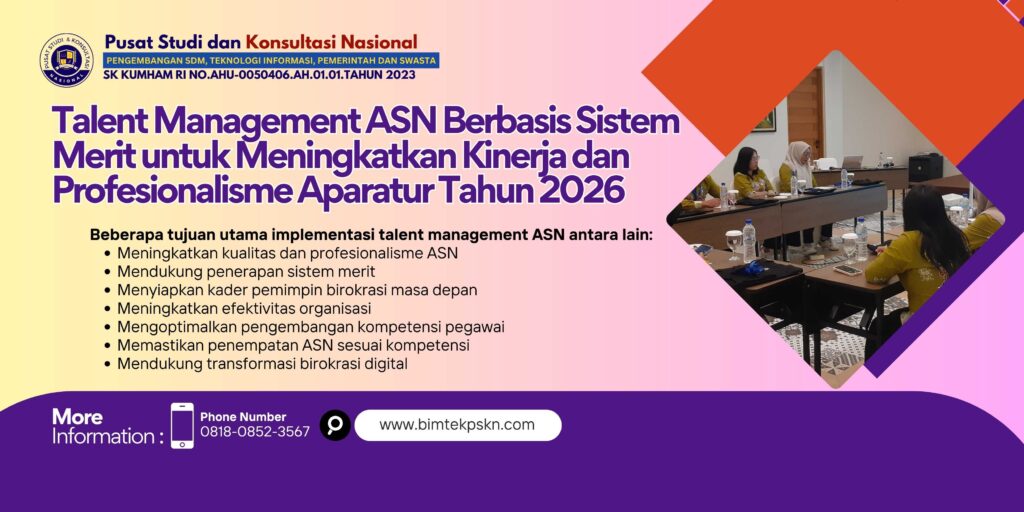 Pelatihan Talent Management ASN Berbasis Sistem Merit untuk Meningkatkan Kinerja dan Profesionalisme Aparatur Tahun 2026
