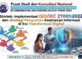 Bimtek Implementasi ISOIEC 270012022 dan Strategi Penguatan Keamanan Informasi di Era Transformasi Digital