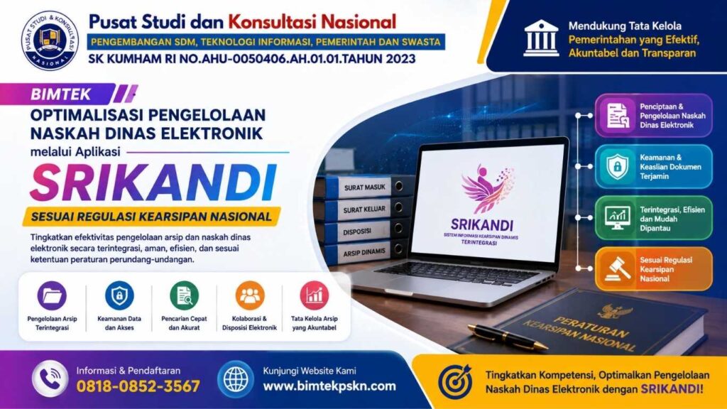 Bimtek Optimalisasi Pengelolaan Naskah Dinas Elektronik melalui Aplikasi SRIKANDI Sesuai Regulasi Kearsipan Nasional