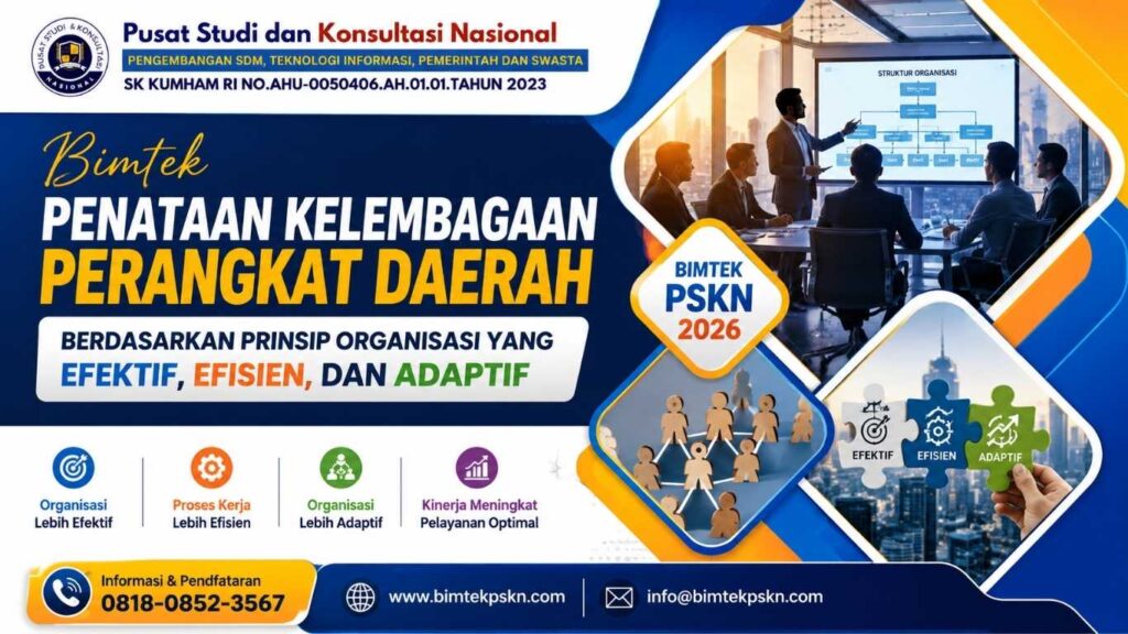 Bimtek Penataan Kelembagaan Perangkat Daerah Berdasarkan Prinsip Organisasi yang Efektif, Efisien, dan Adaptif