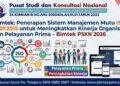 Bimtek Penerapan Sistem Manajemen Mutu ISO 90012015 untuk Meningkatkan Kinerja Organisasi dan Pelayanan Prima