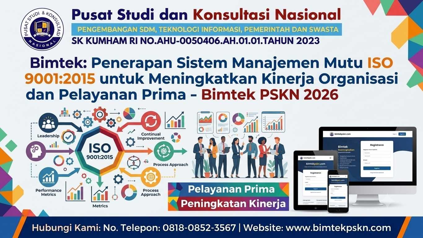 Bimtek Penerapan Sistem Manajemen Mutu ISO 90012015 untuk Meningkatkan Kinerja Organisasi dan Pelayanan Prima