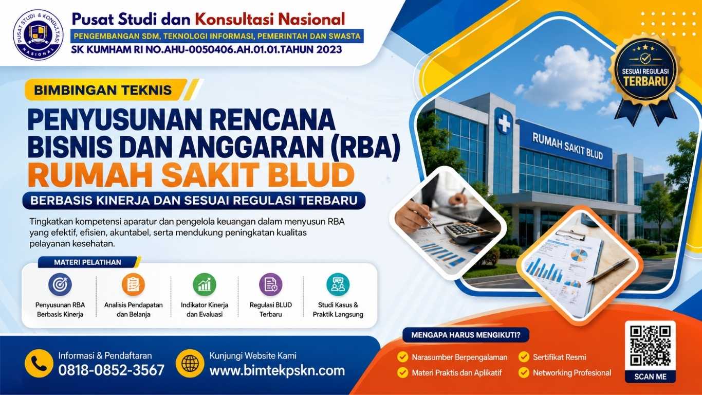 Bimtek Penyusunan Rencana Bisnis dan Anggaran (RBA) Rumah Sakit BLUD Berbasis Kinerja dan Sesuai Regulasi Terbaru