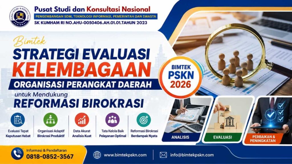 Bimtek Strategi Evaluasi Kelembagaan Organisasi Perangkat Daerah untuk Mendukung Reformasi Birokrasi