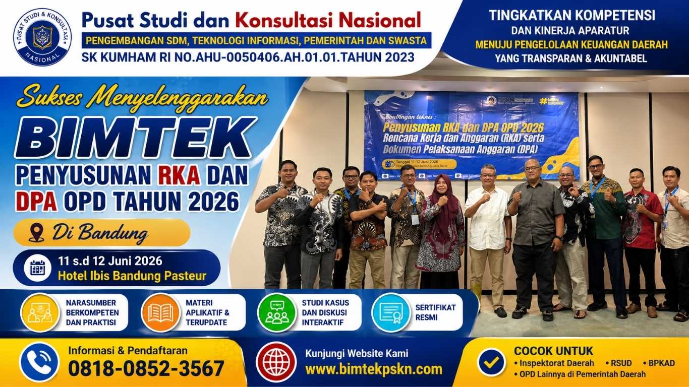 PT. Pusat Studi Konsultasi Nasional Sukses Menyelenggarakan Bimtek Penyusunan RKA dan DPA OPD Tahun 2026 Di Bandung