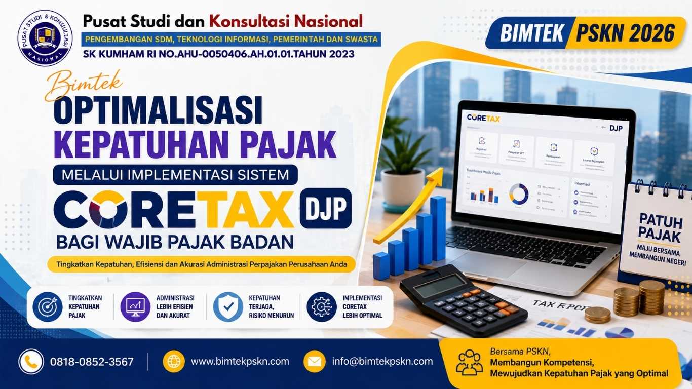 Bimtek Optimalisasi Kepatuhan Pajak melalui Implementasi Sistem Coretax DJP bagi Wajib Pajak Badan