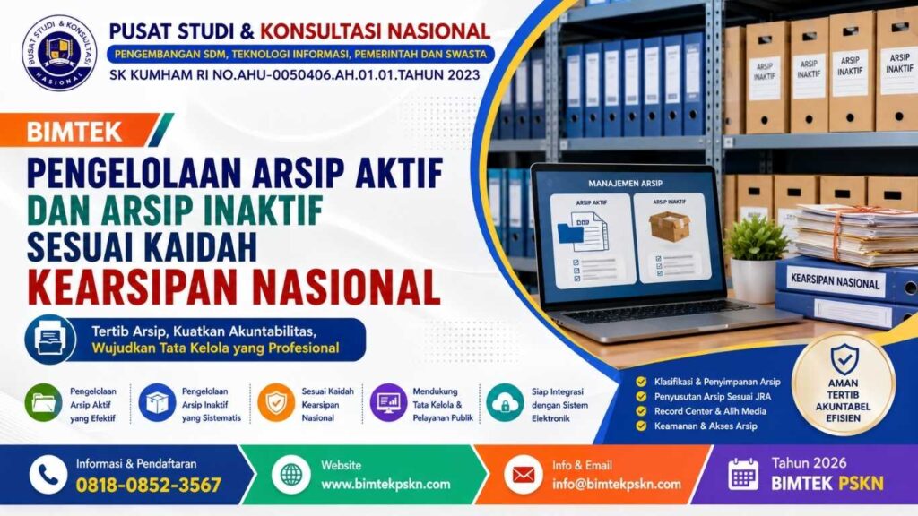 Bimtek Pengelolaan Arsip Aktif dan Arsip Inaktif Sesuai Kaidah Kearsipan Nasional