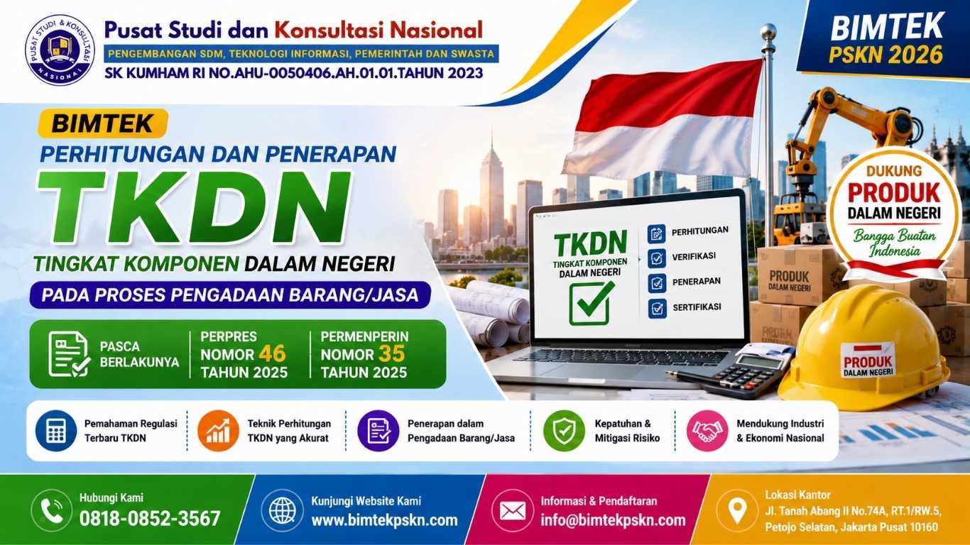 Bimtek Perhitungan dan Penerapan TKDN Pasca Berlakunya Perpres Nomor 46 Tahun 2025 dan Permenperin Nomor 35 Tahun 2025 pada Proses Pengadaan BarangJasa