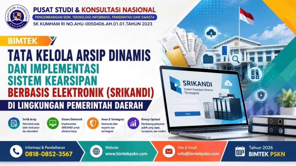 Bimtek Tata Kelola Arsip Dinamis dan Implementasi Sistem Kearsipan Berbasis Elektronik (SRIKANDI) di Lingkungan Pemerintah Daerah