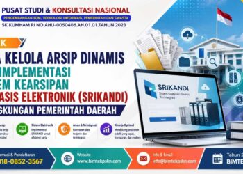 Bimtek Tata Kelola Arsip Dinamis dan Implementasi Sistem Kearsipan Berbasis Elektronik (SRIKANDI) di Lingkungan Pemerintah Daerah