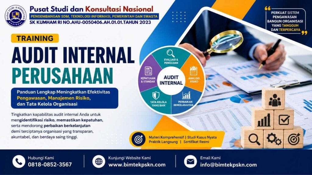 Training Audit Internal Perusahaan Panduan Lengkap Meningkatkan Efektivitas Pengawasan, Manajemen Risiko, dan Tata Kelola Organisasi