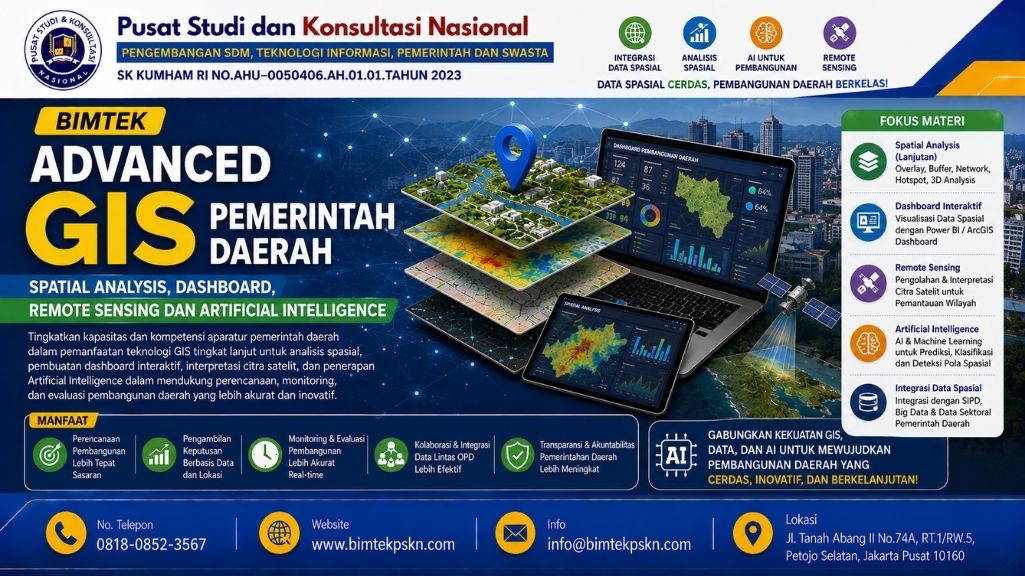 Bimtek Advanced GIS Pemerintah Daerah Spatial Analysis, Dashboard, Remote Sensing dan Artificial Intelligence