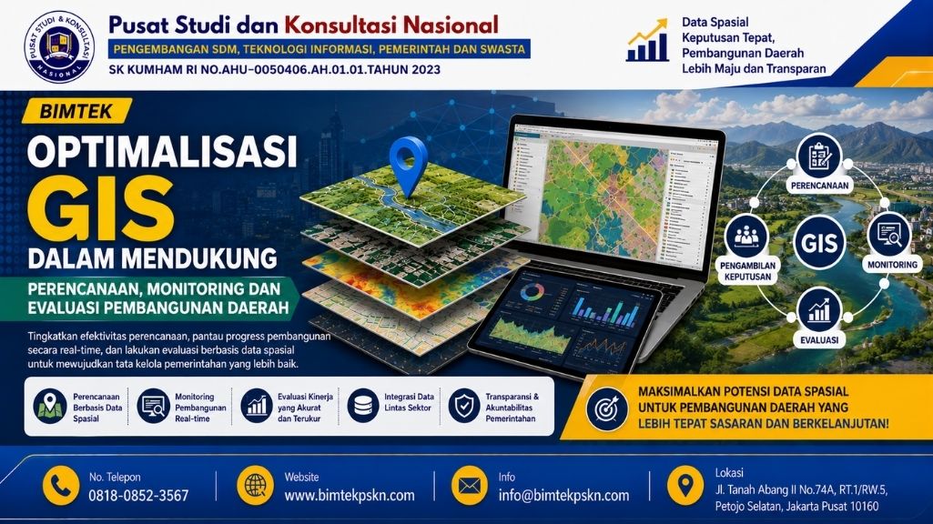 Bimtek Optimalisasi GIS dalam Mendukung Perencanaan, Monitoring dan Evaluasi Pembangunan Daerah