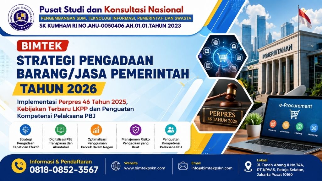 Bimtek Strategi Pengadaan BarangJasa Pemerintah Tahun 2026 Implementasi Perpres 46 Tahun 2025, Kebijakan Terbaru LKPP dan Penguatan Kompetensi Pelaksana PBJ