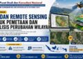 Pelatihan GIS dan Remote Sensing untuk Pemetaan dan Analisis Perubahan Wilayah