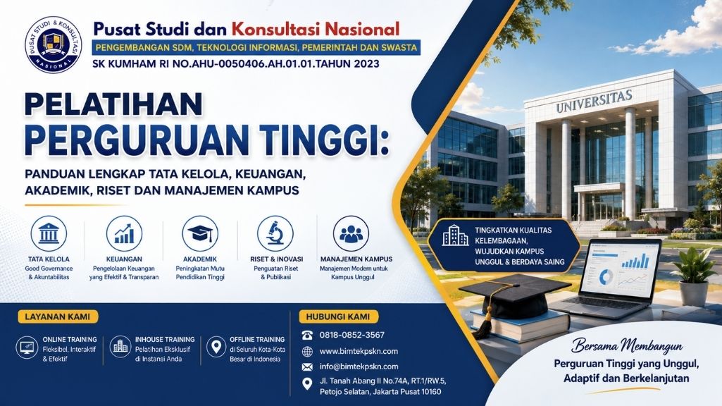 Pelatihan Perguruan Tinggi Panduan Lengkap Tata Kelola, Keuangan, Akademik, Riset dan Manajemen Kampus