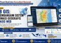 Pelatihan Web GIS Pengembangan Sistem Informasi Geografis Berbasis Web