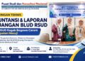 Bimbingan Teknis Akuntansi & Laporan Keuangan BLUD RSUD bagi RSUD Ragab Begawe Caram Kabupaten Mesuji