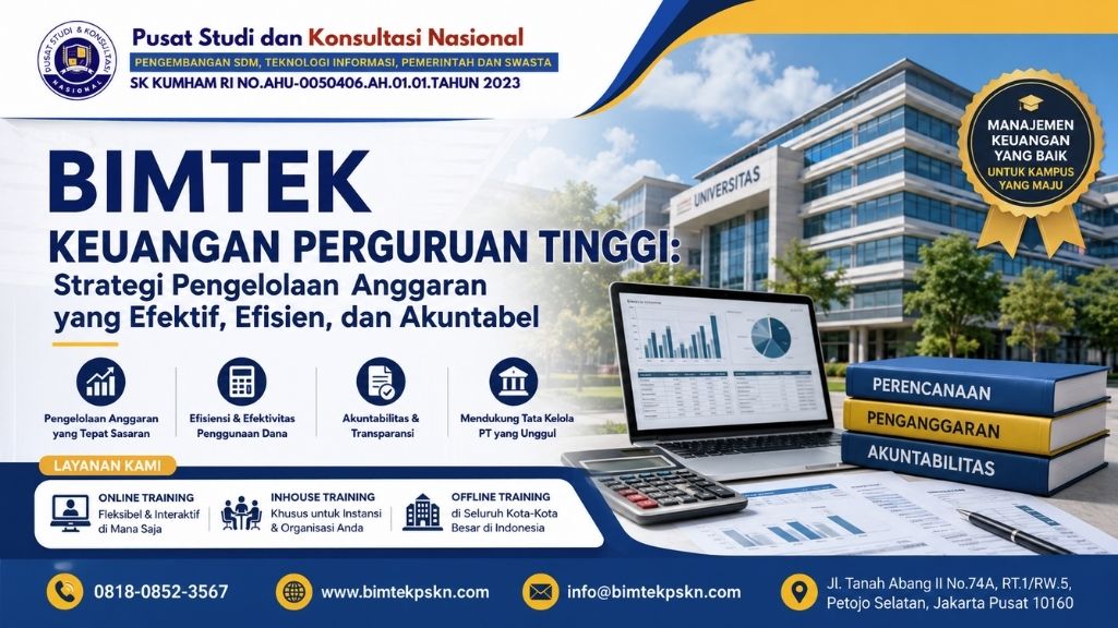 Bimtek Keuangan Perguruan Tinggi Strategi Pengelolaan Anggaran yang Efektif, Efisien, dan Akuntabel