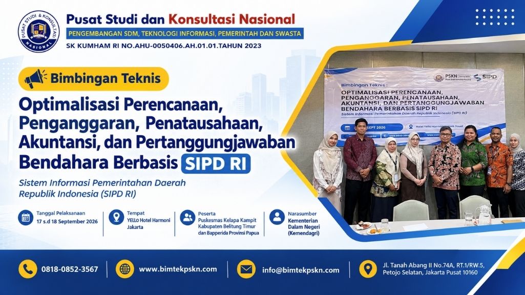 PSKN Gelar Bimtek Optimalisasi Bendahara Berbasis SIPD RI