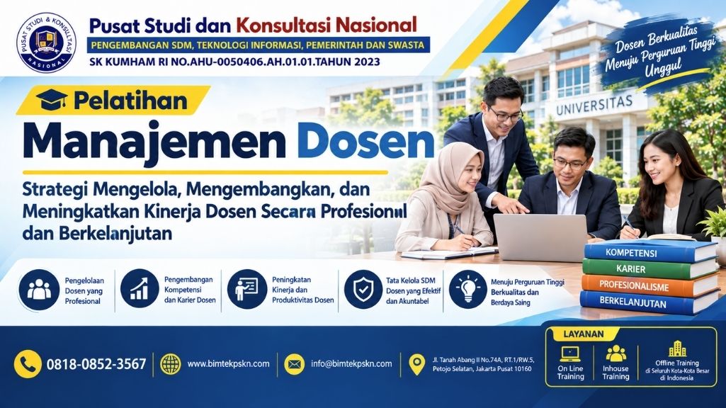 Pelatihan Manajemen Dosen Strategi Mengelola, Mengembangkan, dan Meningkatkan Kinerja Dosen Secara Profesional dan Berkelanjutan
