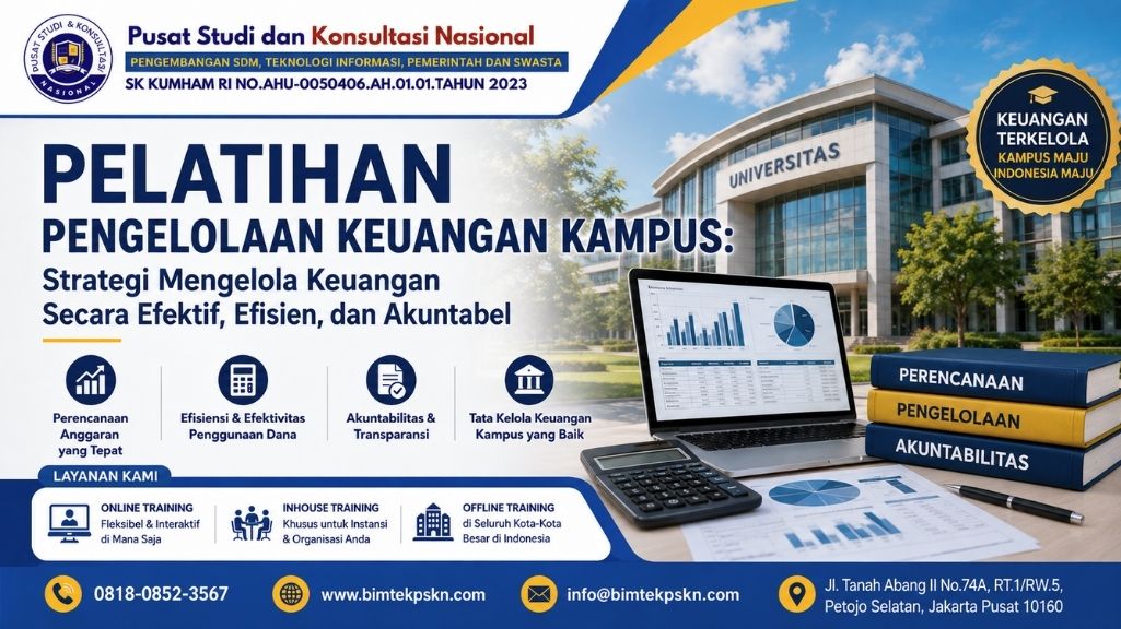Pelatihan Pengelolaan Keuangan Kampus Strategi Mengelola Keuangan Secara Efektif, Efisien, dan Akuntabel