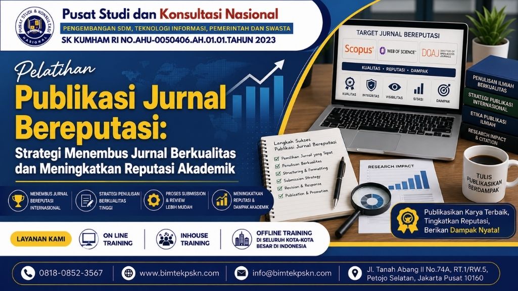 Pelatihan Publikasi Jurnal Bereputasi Strategi Menembus Jurnal Berkualitas dan Meningkatkan Reputasi Akademik