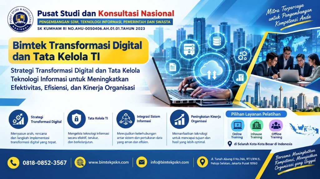 Bimtek Transformasi Digital dan Tata Kelola TI Strategi Transformasi Digital dan Tata Kelola Teknologi Informasi untuk Meningkatkan Efektivitas, Efisiensi, dan Kinerja Organisasi