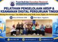 Pelatihan Pengelolaan Arsip & Keamanan Digital Perguruan Tinggi di Yogyakarta